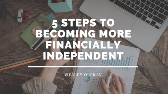 5 Steps to Becoming More Financially Independent