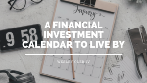 A Financial Investment Calendar To Live By