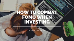 How To Combat Fomo When Investing